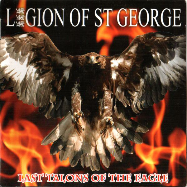Legion Of St George "Last Talons Of The Eagle"
